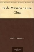 Ler Sá de Miranda e a sua Obra, do autor Décio Carneiro Ler Sá de Miranda e a sua Obra, do autor Décio Carneiro