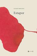Ler Estupor, do autor Álvaro Miranda Ler Estupor, do autor Álvaro Miranda