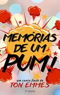 Ler MEMÓRIAS DE UM PUM, do autor Ton Emmes