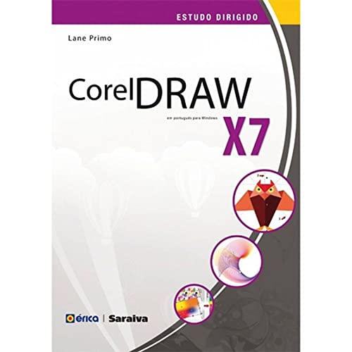 Ler Estudo dirigido: Coreldraw X7 em português para Windows, do autor Lane Primo Ler Estudo dirigido: Coreldraw X7 em português para Windows, do autor Lane Primo