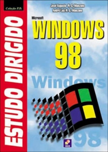 Ler Estudo Dirigido de Windows 98, do autor Jose Augusto N. G. Manzano