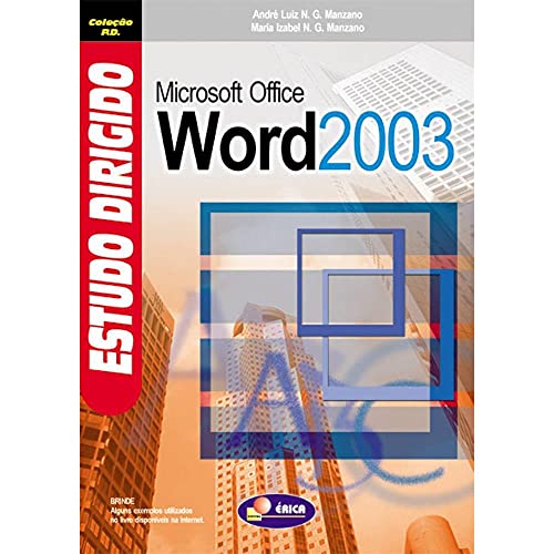 Ler Estudo dirigido: Microsoft Office Word 2003, do autor André L. Manzano / Maria I. Manzano
