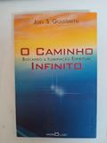 Ler O Caminho Infinito, do autor Joel Goldsmith