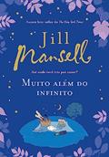 Ler Muito além do infinito, do autor Jill Mansell