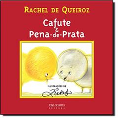 Cafute e Pena-de-Prata, do autor Rachel de Queiroz