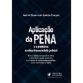 Ler Aplicação da Pena e o Problema da Discricionariedade Judicial, do autor Gabriel Silveira de Queirós Campos