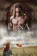Ler Pena Vermelha: Um amor além do tempo, do autor Olalla Pons