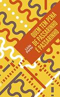 Ler Quem tem pena de passarinho é passarinho, do autor Líria Porto