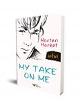 Ler My take on me, do autor Morten Harket Ler My take on me, do autor Morten Harket