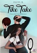 Ler Tike Take : Como Ser Uma Influencer, do autor Ellys B.