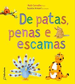 De patas, penas e escamas, do autor Malô Carvalho
