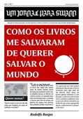 Ler Um jornal para Swann: Como os livros me salvaram de querer salvar o mundo, do autor Rodolfo Borges