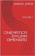 Ler CINEMÁTICA EM UMA DIMENSÃO: VOLUME 1, do autor SAMUEL JORGE