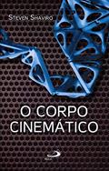 Ler O Corpo Cinemático, do autor Steven Shaviro Ler O Corpo Cinemático, do autor Steven Shaviro