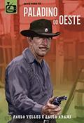 Ler Paladino do Oeste, do autor Paulo Telles; Saulo Adami