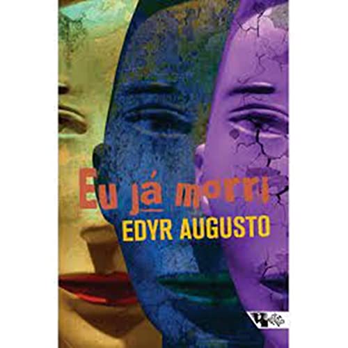 Ler Eu já Morri, do autor Edyr Augusto Proença Ler Eu já Morri, do autor Edyr Augusto Proença