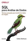 Ler SQL Para Análise de Dados: Técnicas Avançadas Para Transformar Dados em Insights, do autor Cathy Tanimura
