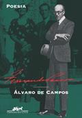Ler Poesia: Álvaro de Campos, do autor Fernando Pessoa Ler Poesia: Álvaro de Campos, do autor Fernando Pessoa