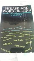 Ler Phrase and Word Origins, do autor Alfred H. Holt Ler Phrase and Word Origins, do autor Alfred H. Holt