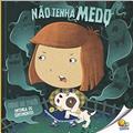Ler Cuide de Você! Entenda os Sentimentos: Não Tenha Medo (Nível 2 / Paradidáticos Todolivro), do autor Quixot Multimedia Pvt