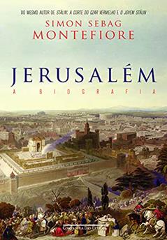 Jerusalém, do autor Simon Sebag Montefiore