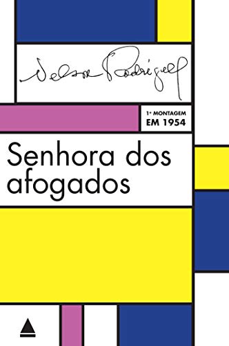 Ler Senhora dos afogados, do autor Nelson Rodrigues Ler Senhora dos afogados, do autor Nelson Rodrigues