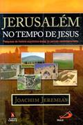 Ler Jerusalém no Tempo de Jesus, do autor Joachim Jeremias Ler Jerusalém no Tempo de Jesus, do autor Joachim Jeremias
