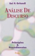 Ler Análise de Discurso. Princípios e Procedimentos, do autor Eni Pulcinelli Orlandi Ler Análise de Discurso. Princípios e Procedimentos, do autor Eni Pulcinelli Orlandi