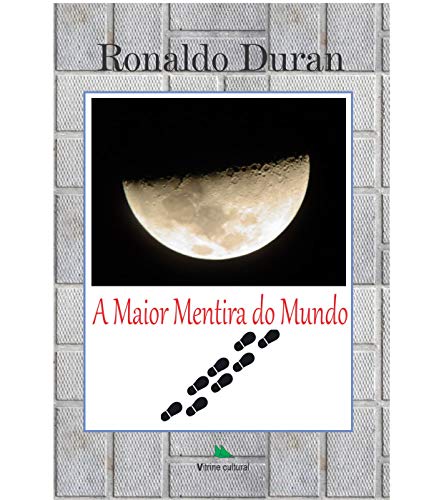 Ler A Maior Mentira do Mundo, do autor Ronaldo Duran