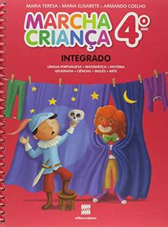 Marcha criança - Integrado - 4º Ano, do autor Armando Coelho; Maria Teresa; Maria Elisabete