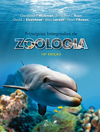 Ler Princípios Integrados de Zoologia, do autor Cleveland P. Hickman Jr.; Susan L. Keen; David J. Eisenhour