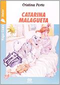 Ler Catarina malagueta, do autor Cristina Porto