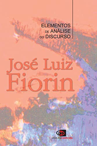 Ler Elementos de análise do discurso, do autor Jose Luiz Fiorin