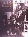 Ler João Turin. Vida, Obra, Arte - Volume 1, do autor José Roberto Teixeira Leite