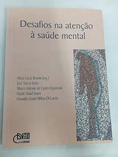 Desafios Na Atenção À Saúde Mental., do autor Maria Lúcia Boarini