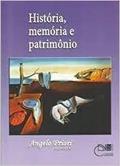 Ler História, Memória E Patrimônio., do autor Angelo Priori Ler História, Memória E Patrimônio., do autor Angelo Priori