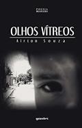 Ler Olhos Vítreos, do autor Airton Souza