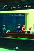 Ler O Cão de Pavlov, do autor José Carlos Mello