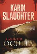 Ler A mulher oculta: 1602, do autor Karin Slaughter
