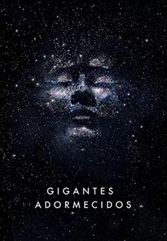 Gigantes adormecidos (Arquivos Têmis Livro 1), do autor Sylvain Neuvel
