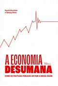 Ler A economia desumana, do autor David Stuckler; Sanjay Basu Ler A economia desumana, do autor David Stuckler; Sanjay Basu