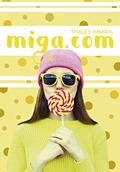 Ler Miga.com (Trilogia Ponto Com), do autor Thales Amaral
