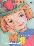Ler Mig, o sentimental, do autor Ana Miranda