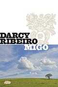 Ler Migo, do autor Darcy Ribeiro