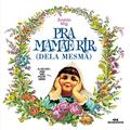 Ler Pra Mamãe Rir: Dela Mesma, do autor Ziraldo Alves Pinto; Miguel Mendes