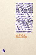 Ler Língua e Realidade, do autor Vilém Flusser Ler Língua e Realidade, do autor Vilém Flusser