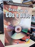 Ler Gravação de CDs e DVDs - 1ª Edição Com CD, do autor Diogo Silva
