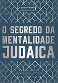 Ler O segredo da mentalidade judaica, do autor Rabino Dor Leon Attar
