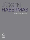 Ler A inclusão do outro: Estudos de teoria política, do autor Jurgen Habermas