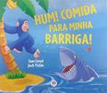 Ler Hum! Comida para minha barriga!: Não se aplica, do autor Sam Lloyd Ler Hum! Comida para minha barriga!: Não se aplica, do autor Sam Lloyd